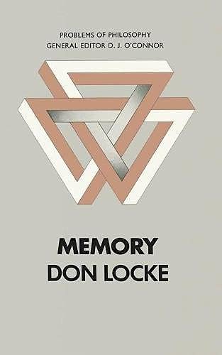 Cover Art for 9780333101599, Memory (Problems of Philosophy) by Don C. Locke