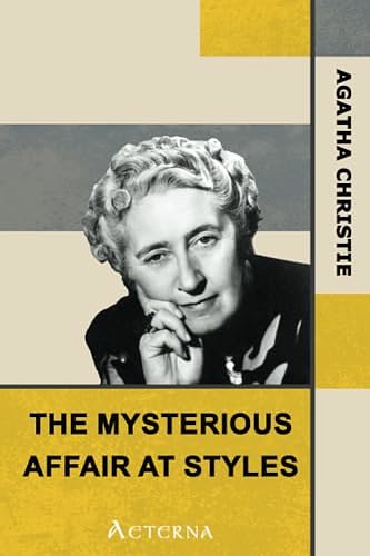 Cover Art for 9781444443950, The Mysterious Affair at Styles by Agatha Christie