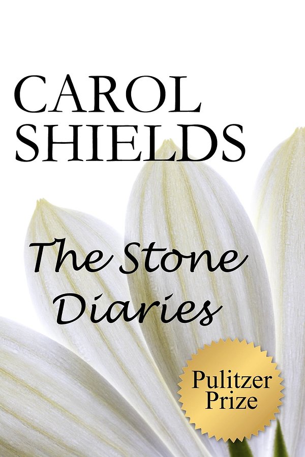 Cover Art for 9780993688430, The Stone Diaries by Carol Shields