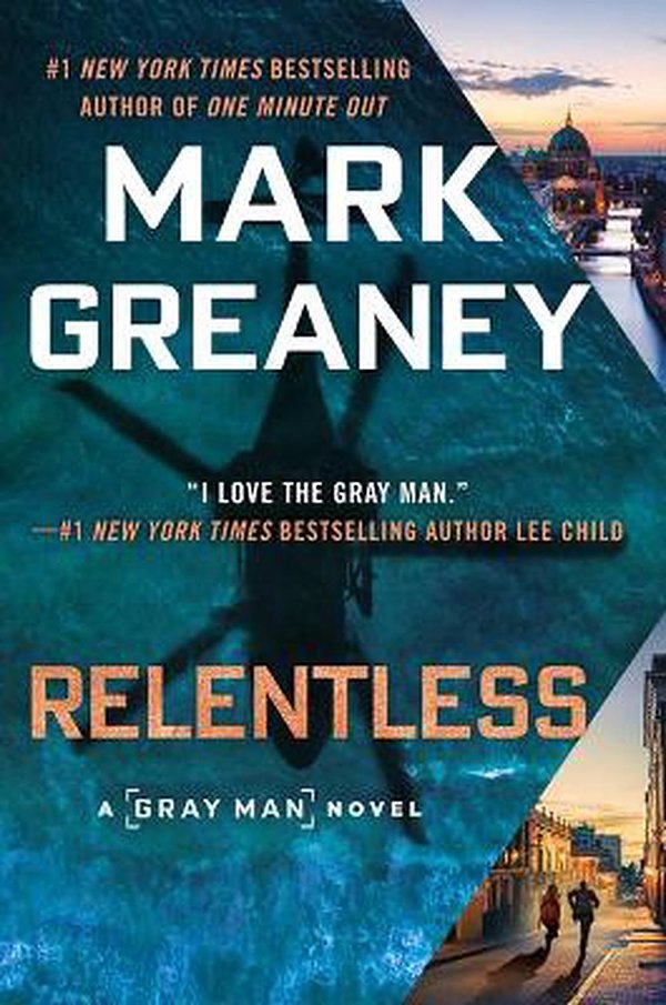 Cover Art for 9780593098950, Relentless by Mark Greaney