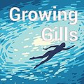 Cover Art for 9781546877349, Growing Gills by Jessica Abel