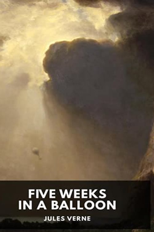 Cover Art for 9798529366202, Five Weeks in a Balloon by Jules Verne