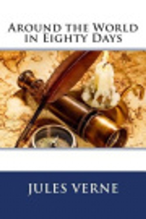 Cover Art for 9781483966601, Around the World in Eighty Days by Jules Verne