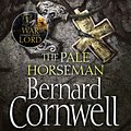 Cover Art for 9780007582778, The Pale Horseman (The Last Kingdom Series, Book 2) by Bernard Cornwell, Jonathan Keeble