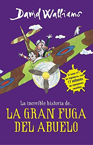 Cover Art for 9788490435779, La Increible Historia... La Gran Fuga(grandpa’s Great Escape)(Serie "La Increible Historia de..." by David Walliams