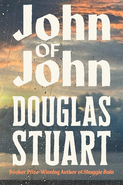 Cover Art for 9781035086955, John of John by Douglas Stuart