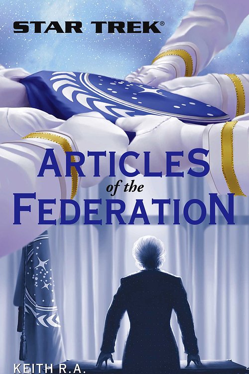 Cover Art for 9781471106095, Articles of the Federation by Keith R. A. Decandido