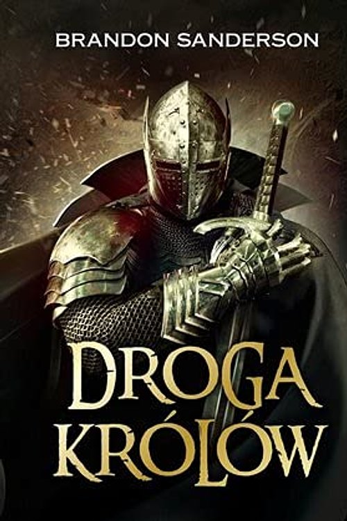 Cover Art for 9788366712379, Archiwum burzowego swiatla. Tom 1. Droga Krolow by Brandon Sanderson
