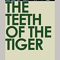 Cover Art for B0791HD4NP, The Teeth of the Tiger by Maurice Leblanc