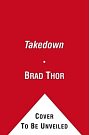 Cover Art for 9781451636154, Takedown by Brad Thor