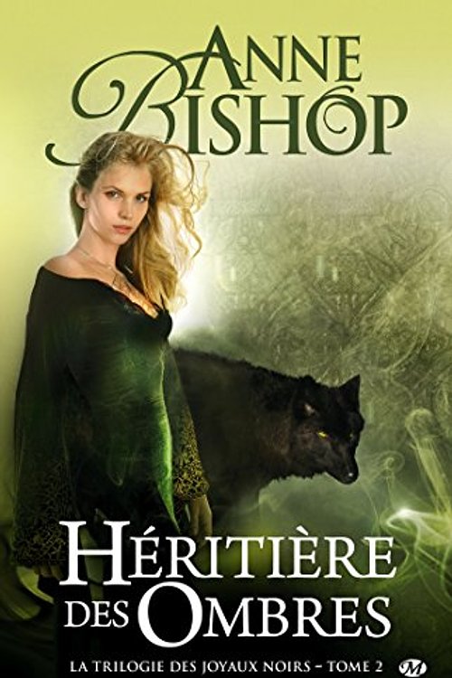 Cover Art for 9782811203573, La Trilogie des Joyaux, Tome 2 : Héritières des Ombres by Anne Bishop