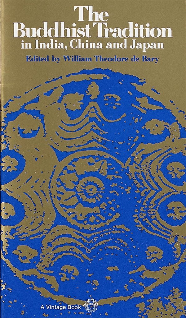 Cover Art for 9780394716961, Buddhist Tradition by William Theodore De Bary