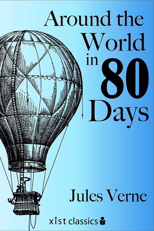 Cover Art for 9781623958954, Around the World in Eighty Days by Jules Verne