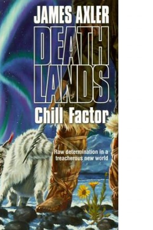 Cover Art for 9780373625536, Chill Factor by James Axler