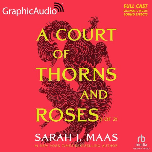 Cover Art for 9798212025324, A Court of Thorns and Roses (1 of 2) [Dramatized Adaptation]: A Court of Thorns and Roses 1 (Court of Thorns and Roses) by Sarah J. Maas