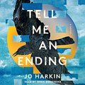 Cover Art for 9781797135571, Tell Me an Ending by Jo Harkin, Tania Rodrigues