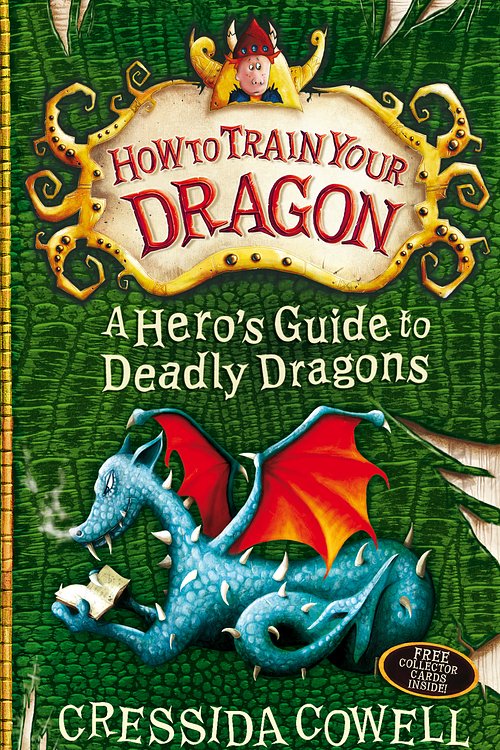 Cover Art for 9781444922202, How to Train Your Dragon: A Hero's Guide to Deadly Dragons: Book 6 by Cressida Cowell