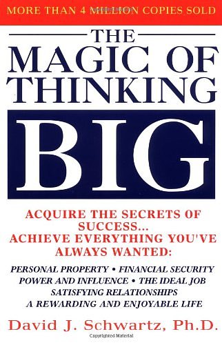 Cover Art for 9781416511557, The Magic of Thinking Big by David J. Schwartz