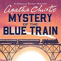 Cover Art for 9780063088009, The Mystery of the Blue Train by Agatha Christie