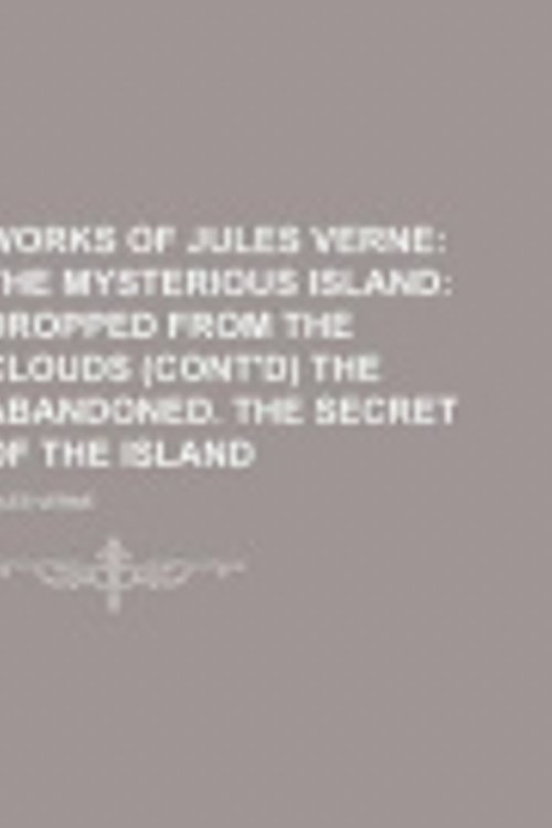 Cover Art for 9781150416545, The Mysterious Island by Jules Verne