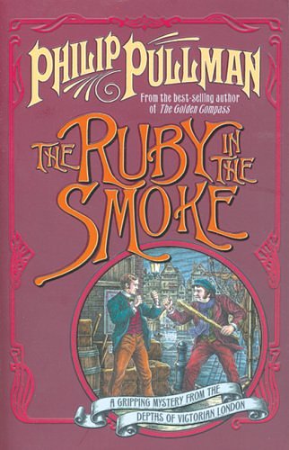 Cover Art for 9780439957403, The Ruby in the Smoke by Philip Pullman