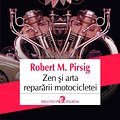 Cover Art for 9789734638086, Zen i arta repararii motocicletei by Robert M. Pirsig