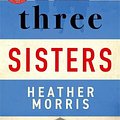 Cover Art for 9781804180709, THREE SISTERS (INDEPENDENT SIGNED by Heather Morris