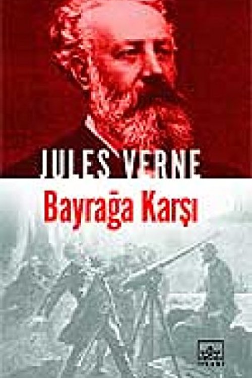 Cover Art for 9789752733671, Bayrağa Karşı by Jules Verne