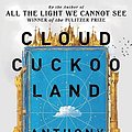 Cover Art for 9781804220139, Cloud Cuckoo Land: A Novel by Anthony Doerr