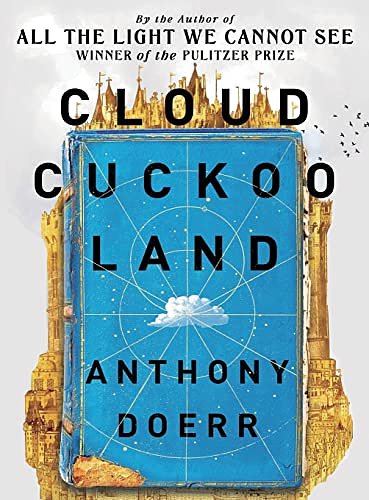 Cover Art for 9781804220139, Cloud Cuckoo Land: A Novel by Anthony Doerr