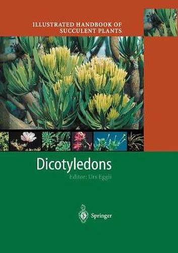 Cover Art for 9783540419662, Illustrated Handbook of Succulent Plants: Dicotyledons by Urs Eggli