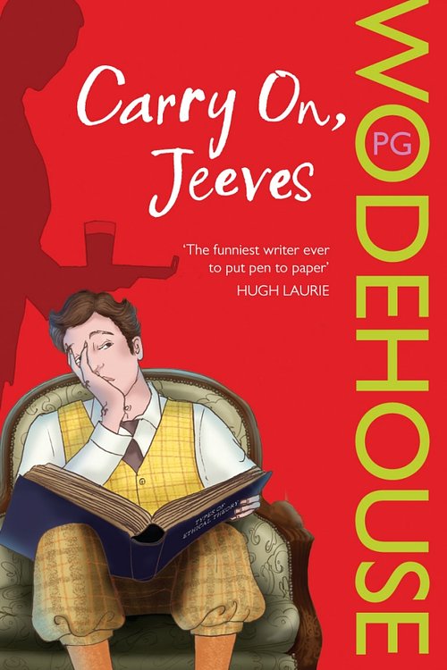 Cover Art for 9780099513698, Carry On, Jeeves: (Jeeves & Wooster) by P. G. Wodehouse