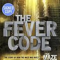 Cover Art for 9780375975622, The Fever Code (Maze Runner, Book Five; Prequel) by James Dashner (SIGNED COPY) (COA Included) by James Dashner