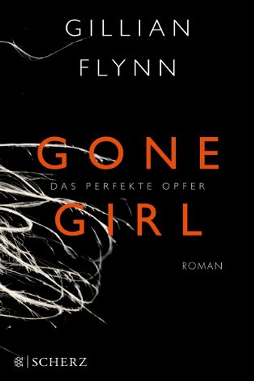 Cover Art for 9783502102229, Gone Girl - Das perfekte Opfer by Gillian Flynn