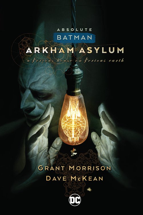 Cover Art for 9781779526106, Absolute Batman: Arkham Asylum (New Edition) by Grant Morrison