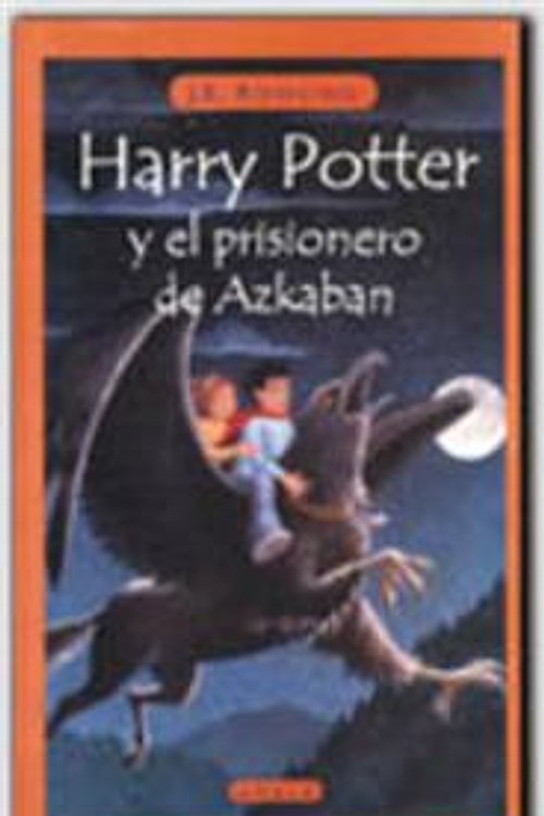 Cover Art for 9780606204903, Harry Potter y El Prisonero de Azkaban (Harry Potter and the Prisoner of Azkaban) by J. K. Rowling