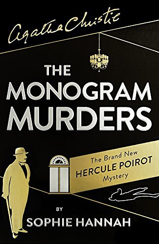 Cover Art for 9780008101244, The Monogram Murders by Sophie Hannah