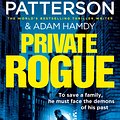 Cover Art for 9781529156850, Private Rogue: (Private 16) by Patterson, James, Hamdy, Adam