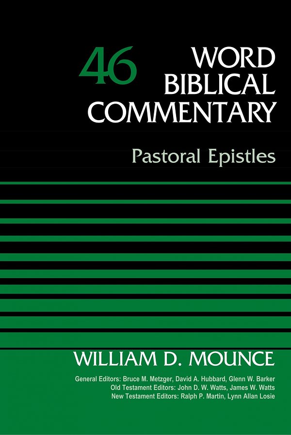 Word Biblical Commentary Vol. 46, Pastoral Epistles