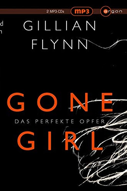 Cover Art for 9783839812518, Gone Girl - Das perfekte Opfer by Gillian Flynn, Strüh, Christine, Christiane Paul, Matthias Koeberlin
