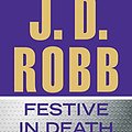 Cover Art for 9781480511675, Festive in Death by J. D. Robb