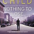 Cover Art for B0031RSBS2, Nothing to Lose by Lee Child