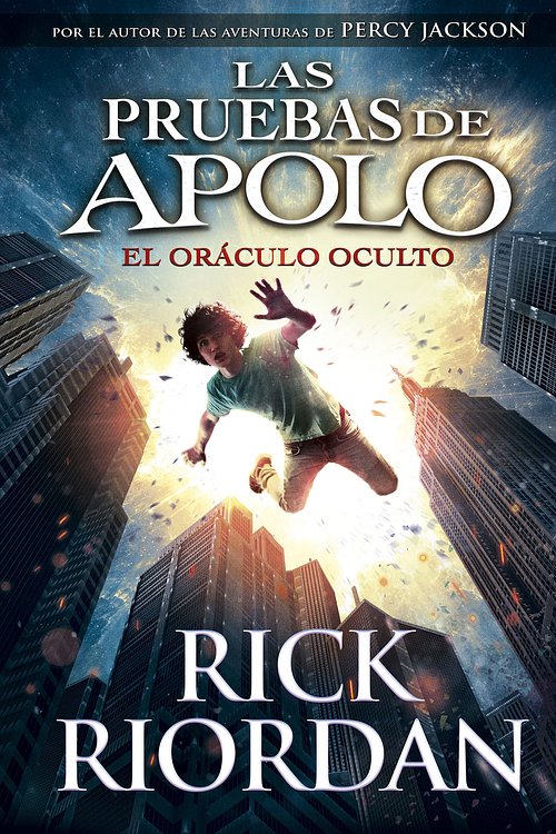 Cover Art for 9788490435847, Las Pruebas de Apolo, Libro 1: El Or culo Oculto / The Trials of Apollo, Book One: The Hidden Oracle by Rick Riordan