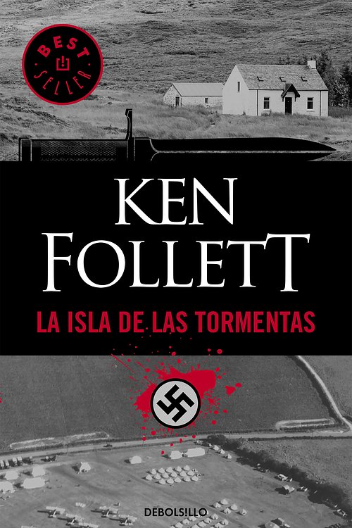 Cover Art for 9788466345941, La isla de las tormentas / Eye of the Needle (Best Seller) (Spanish Edition) by Ken Follett