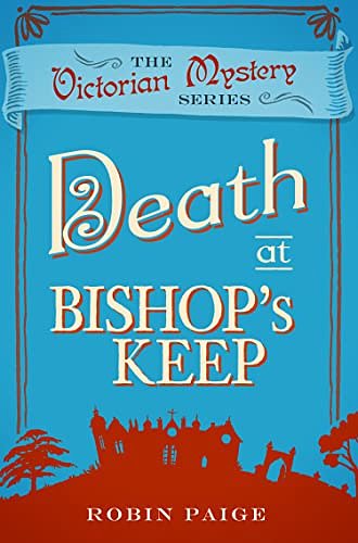 Cover Art for B01E5ERDWO, Death at Bishop's Keep by Robin Paige