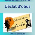 Cover Art for 1230001217834, L'éclat d'obus by Maurice LEBLANC