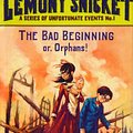 Cover Art for 9781439548134, The Bad Beginning (Series of Unfortunate Events) by Lemony Snicket