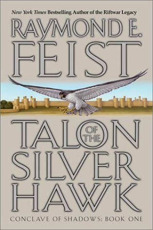 Cover Art for 9780060558659, Conclave of Shadows (1) – Talon of the Silver Hawk by Raymond E. Feist