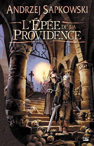 Cover Art for 9782352941323, L'Épée de la providence by Andrzej Sapkowski