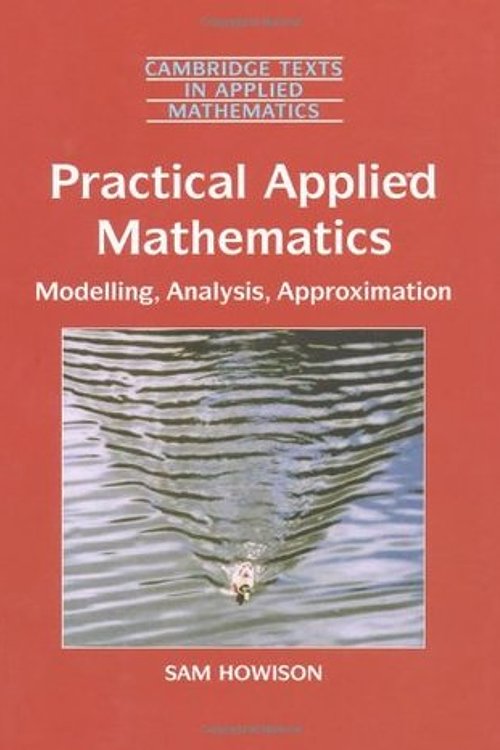 Cover Art for 9780521842747, Practical Applied Mathematics by Sam Howison